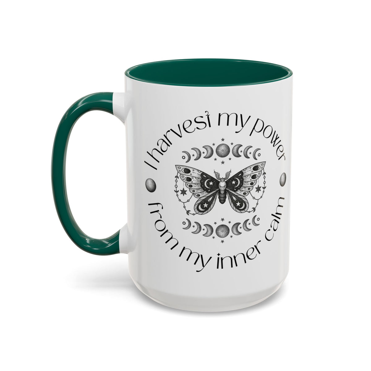 Mental Health Affirmation Mug — "I Harvest My Power From My Inner Calm" (11oz & 15oz)