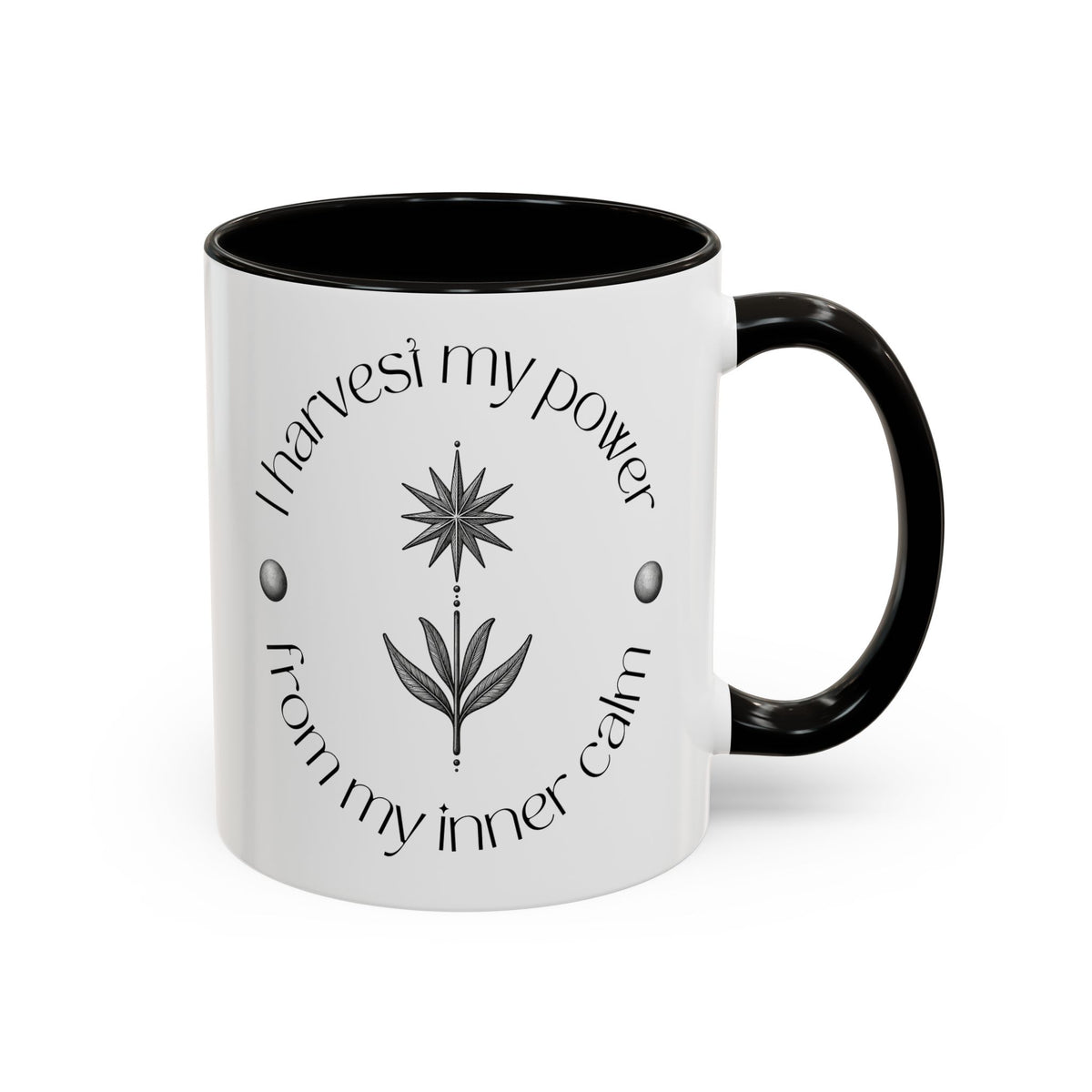 I Harvest My Power Ceramic Mug — Mindful Floral Inspirational Coffee Cup (11oz/15oz)