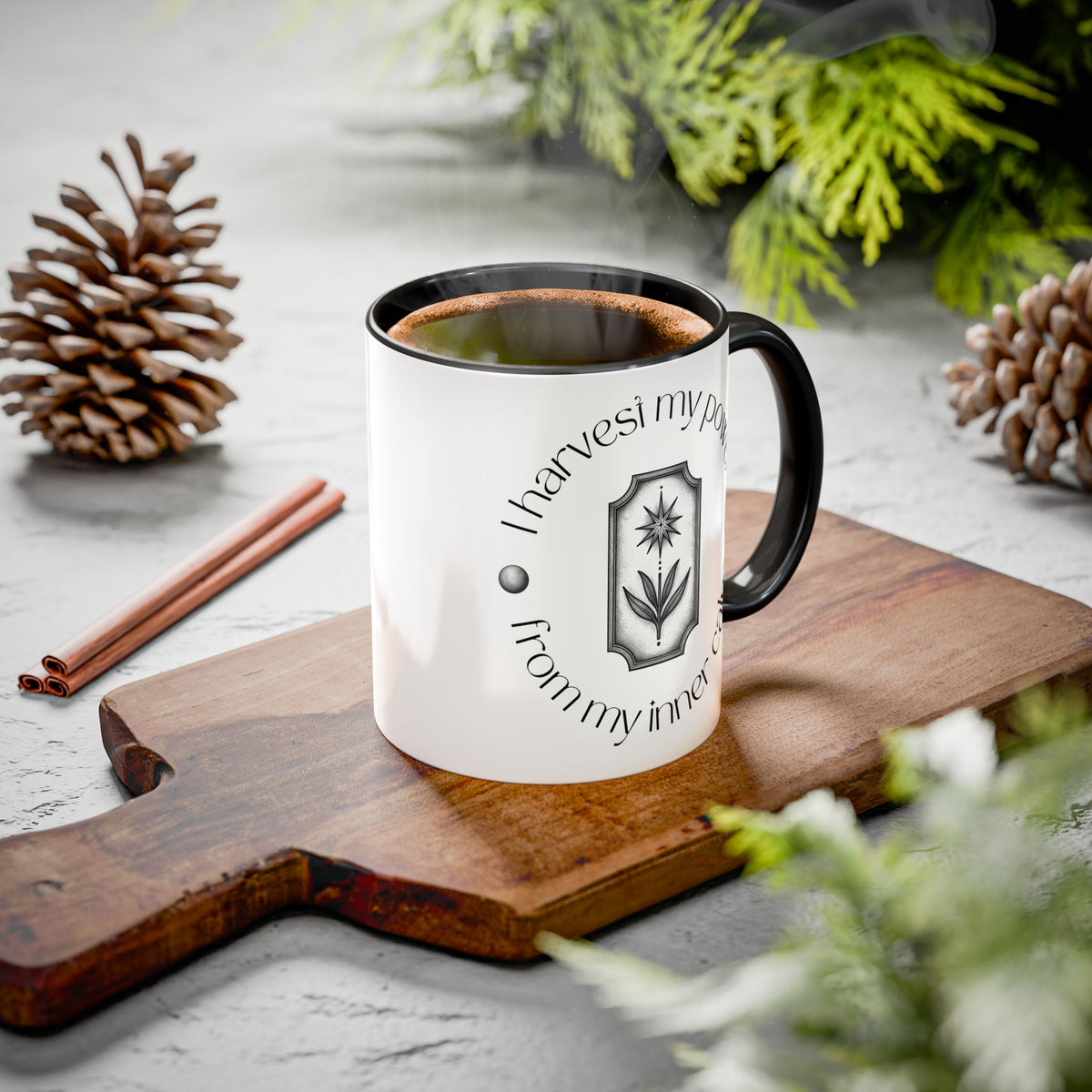 Inspirational Coffee Mug — "I Harvest My Power From My Inner Calm" (11oz/15oz)
