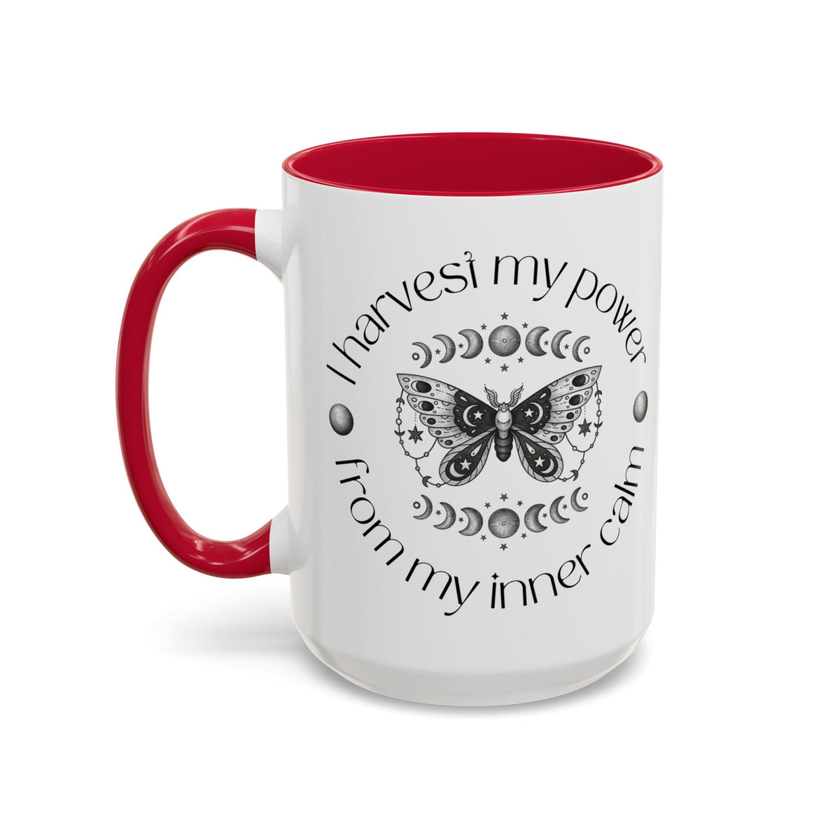 Mental Health Affirmation Mug — "I Harvest My Power From My Inner Calm" (11oz & 15oz)