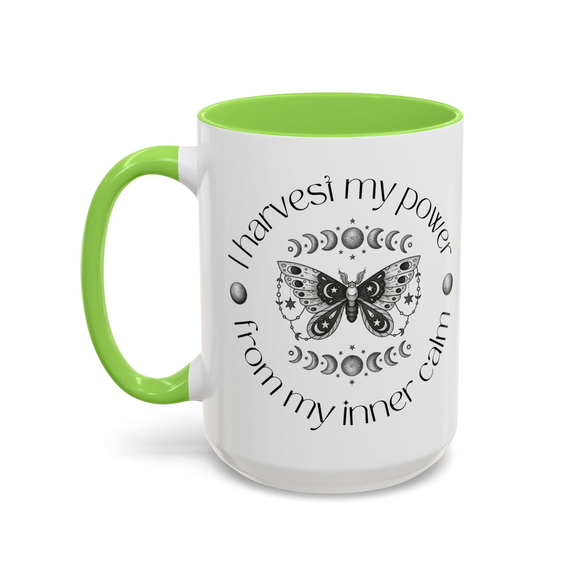 Mental Health Affirmation Mug — "I Harvest My Power From My Inner Calm" (11oz & 15oz)