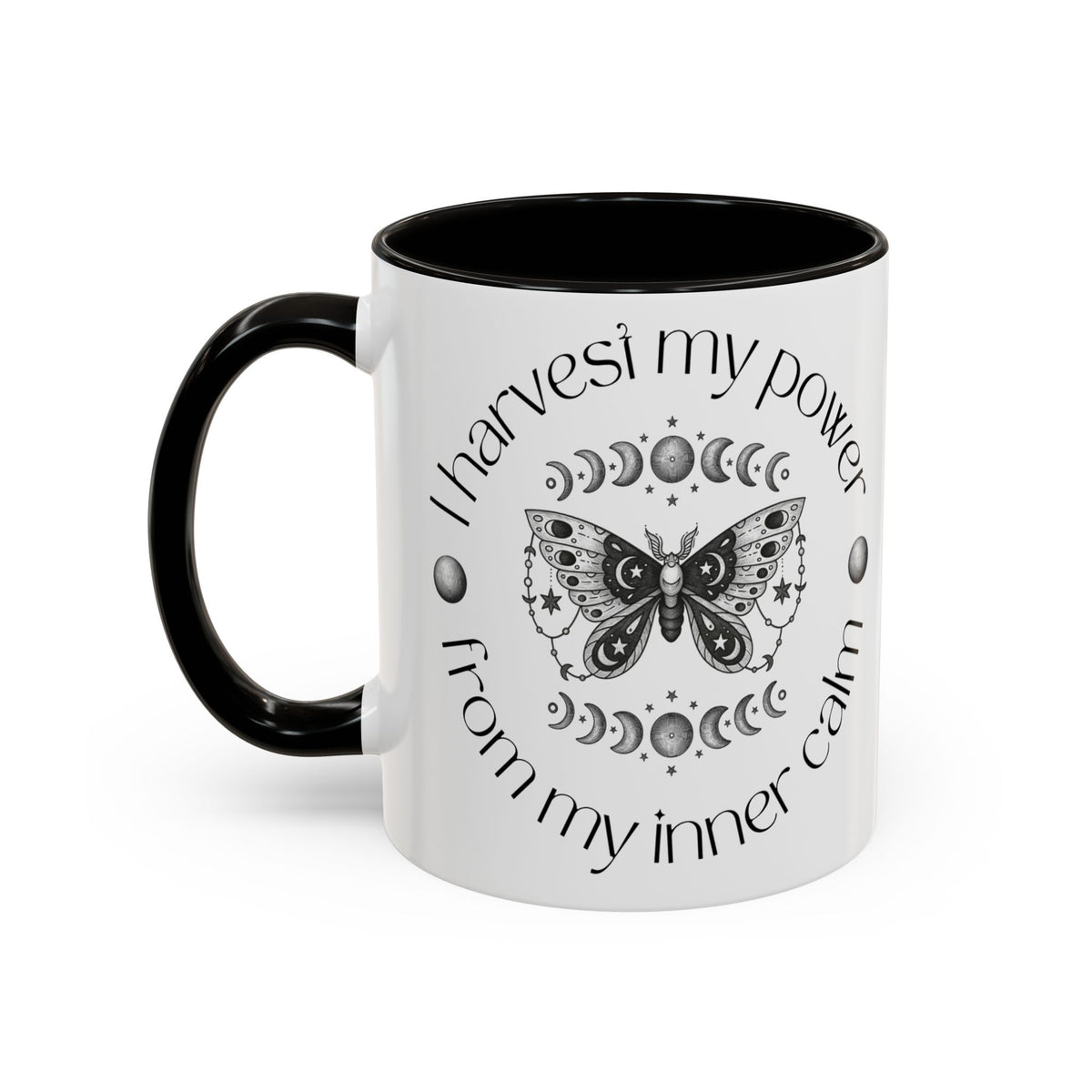 Mental Health Affirmation Mug — "I Harvest My Power From My Inner Calm" (11oz & 15oz)
