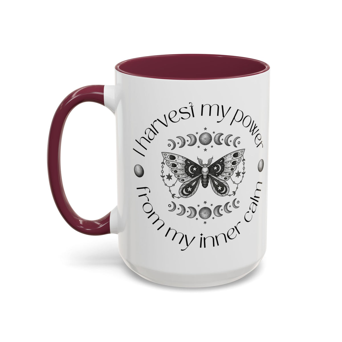 Mental Health Affirmation Mug — "I Harvest My Power From My Inner Calm" (11oz & 15oz)