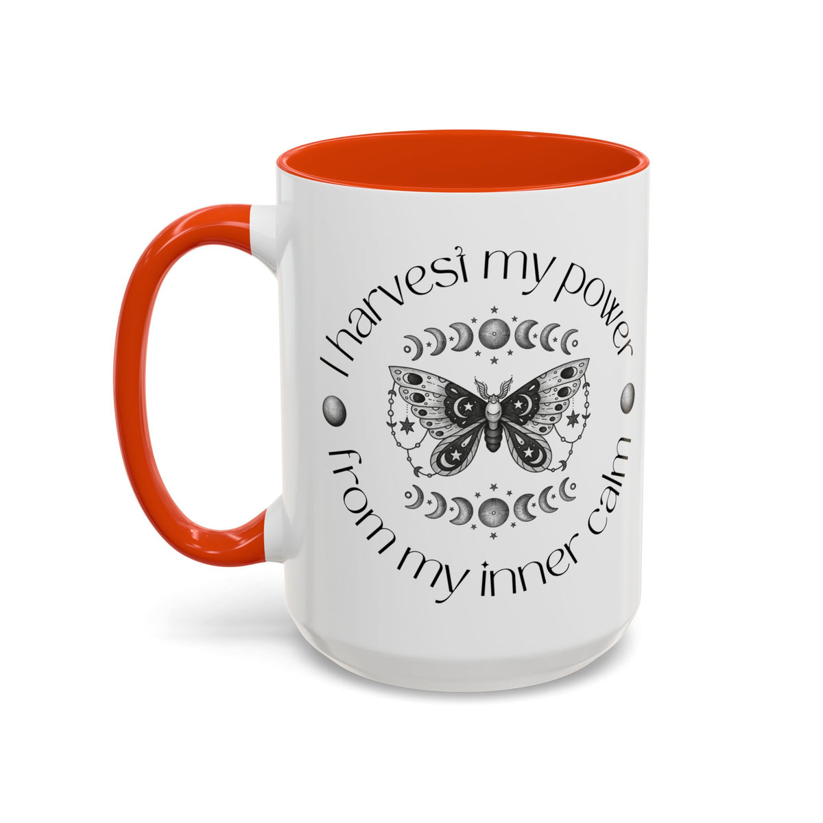 Mental Health Affirmation Mug — "I Harvest My Power From My Inner Calm" (11oz & 15oz)